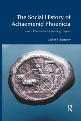 The Social History of Achaemenid Phoenicia