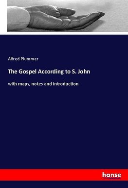 The Gospel According to S. John