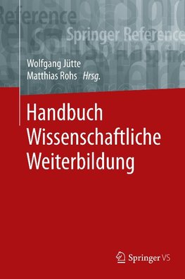 Handbuch Wissenschaftliche Weiterbildung