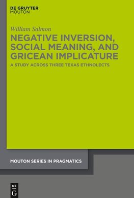 Negative Inversion, Social Meaning, and Gricean Implicature