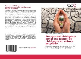 Energía del hidrógeno: almacenamiento de hidrógeno en estado acoplado