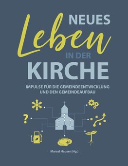 Neues Leben in der Kirche