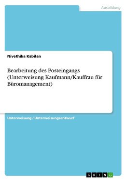 Bearbeitung des Posteingangs (Unterweisung Kaufmann/Kauffrau für Büromanagement)