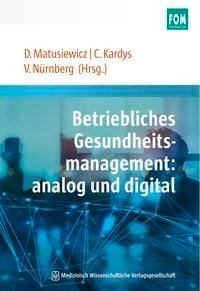 Betriebliches Gesundheitsmanagement: analog und digital