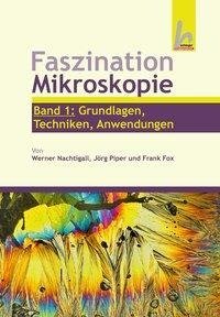 Faszination Mikroskopie