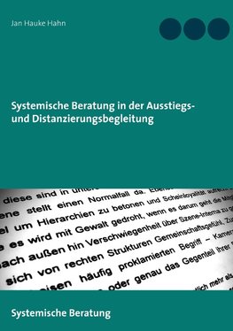 Systemische Beratung in der Ausstiegs- und Distanzierungsbegleitung