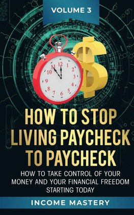 How to Stop Living Paycheck to Paycheck