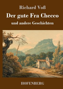 Der gute Fra Checco