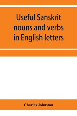 Useful Sanskrit nouns and verbs in English letters