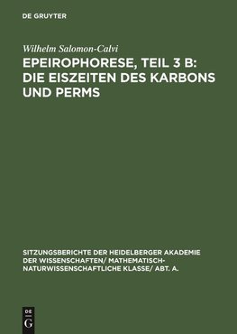 Epeirophorese, Teil 3 B: Die Eiszeiten des Karbons und Perms