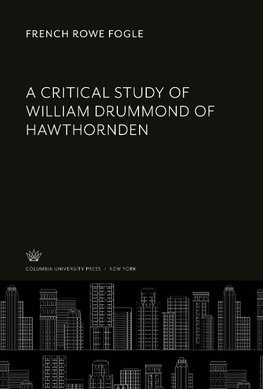 A Critical Study of William Drummond of Hawthornden