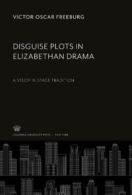 Disguise Plots in Elizabethan Drama