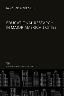 Educational Research in Major American Cities