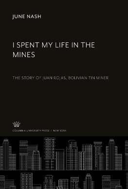 I Spent My Life in the Mines