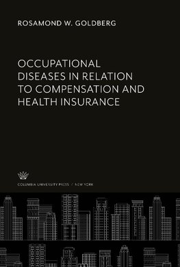 Occupational Diseases in Relation to Compensation and Health Insurance