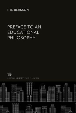 Preface to an Educational Philosophy