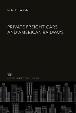 Private Freight Cars and American Railways