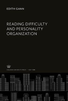 Reading Difficulty and Personality Organization