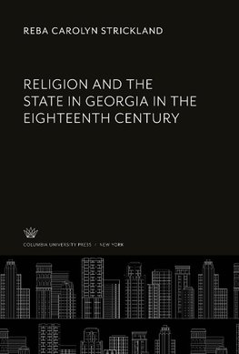 Religion and the State in Georgia in the Eighteenth Century