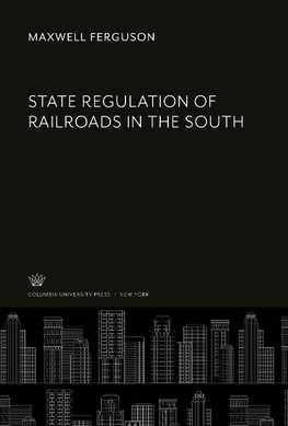 State Regulation of Railroads in the South