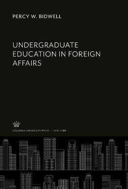 Undergraduate Education in Foreign Affairs