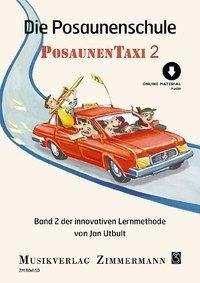 Die Posaunenschule. Posaunentaxi. Band 2.