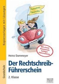 Der Rechtschreib-Führerschein - 2. Klasse