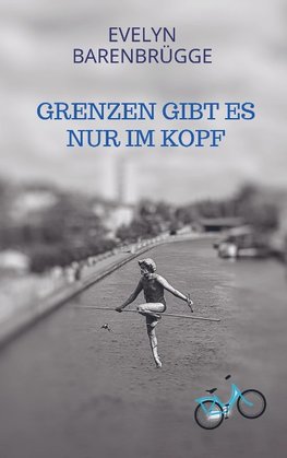 Grenzen gibt es nur im Kopf