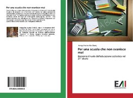 Per una scuola che non svanisce mai