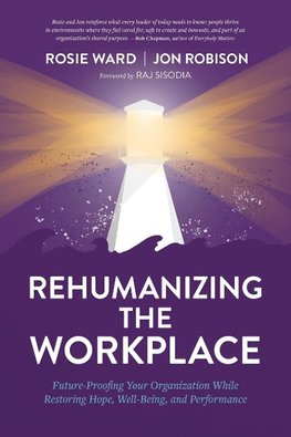 Rehumanizing the Workplace