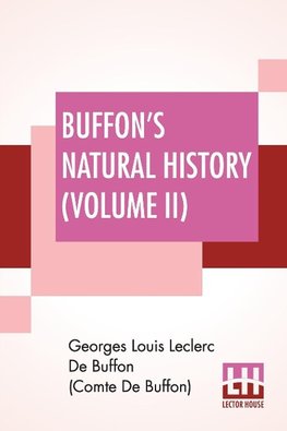 Buffon's Natural History (Volume II)