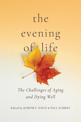 The Evening of Life