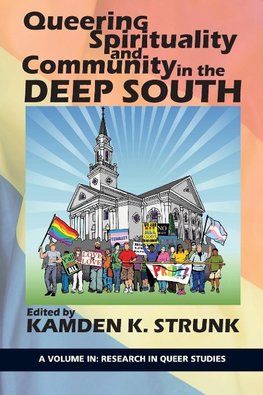 Queering Spirituality and Community in the Deep South