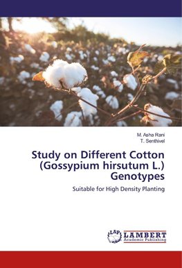 Study on Different Cotton (Gossypium hirsutum L.) Genotypes