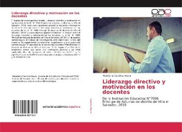 Liderazgo directivo y motivación en los docentes