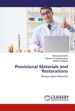 Provisional Materials and Restorations