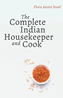 The Complete Indian Housekeeper and Cook