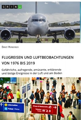 Flugreisen und Luftbeobachtungen von 1976 bis 2019