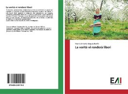 La verità vi renderà liberi