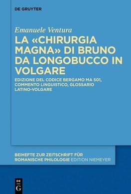 La «Chirurgia Magna» di Bruno da Longobucco in volgare