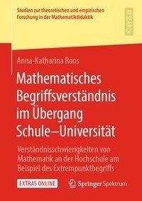 Mathematisches Begriffsverständnis im Übergang Schule-Universität