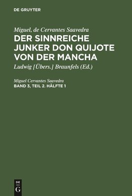 Der sinnreiche Junker Don Quijote von der Mancha, Band 3, Teil 2. Hälfte 1