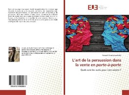 L'art de la persuasion dans la vente en porte-à-porte