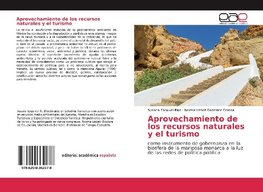 Aprovechamiento de los recursos naturales y el turismo