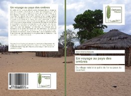 Un voyage au pays des ombres