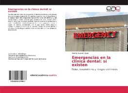 Emergencias en la clínica dental: sí existen