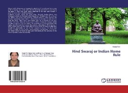 Hind Swaraj or Indian Home Rule