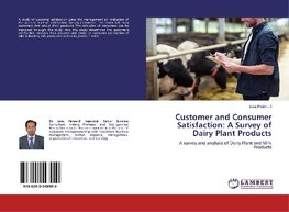 Customer and Consumer Satisfaction: A Survey of Dairy Plant Products