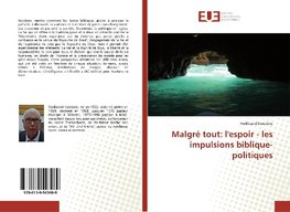 Malgré tout: l'espoir - les impulsions biblique-politiques