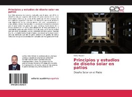 Principios y estudios de diseño solar en patios